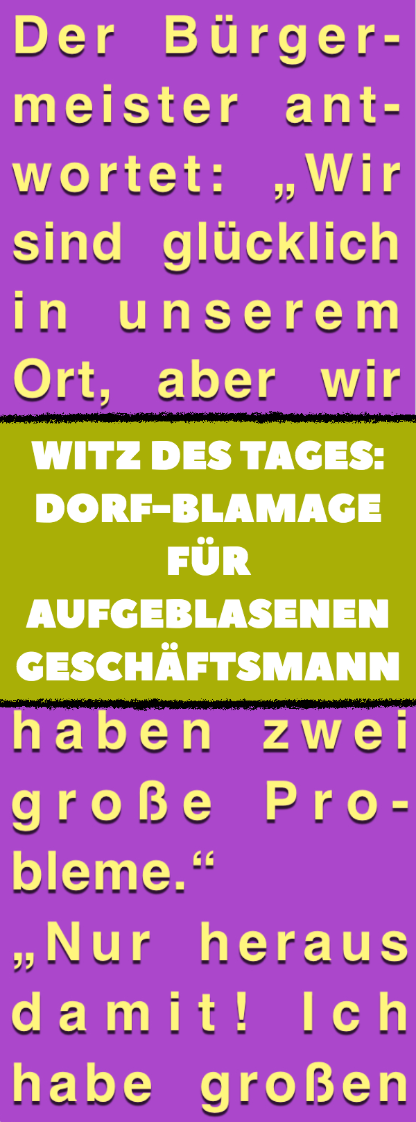 Witz des Tages: Dorf-Blamage für aufgeblasenen Geschäftsmann