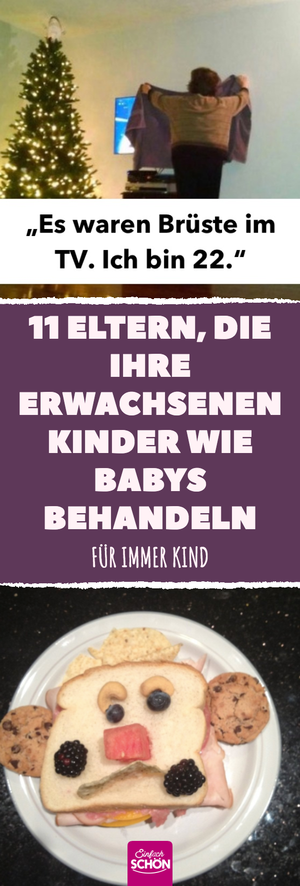 11 Eltern, die ihre erwachsenen Kinder wie Babys behandeln