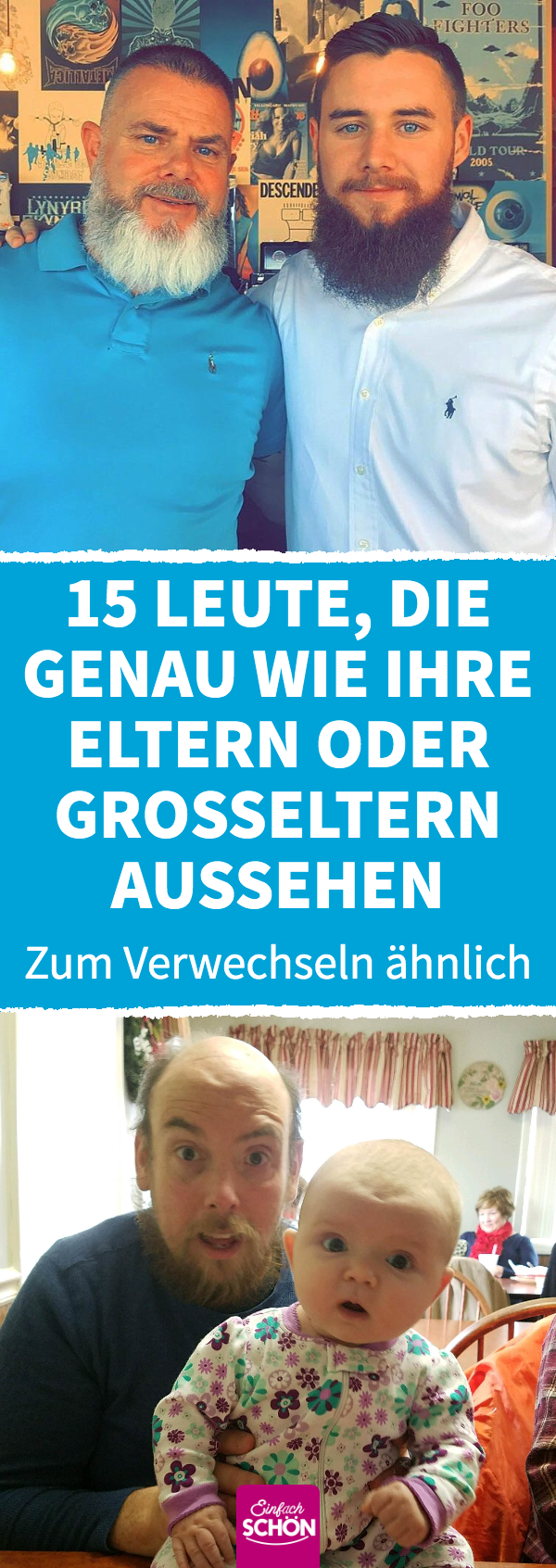 Familienähnlichkeit: 13 Leute sind Doppelgänger ihrer Eltern