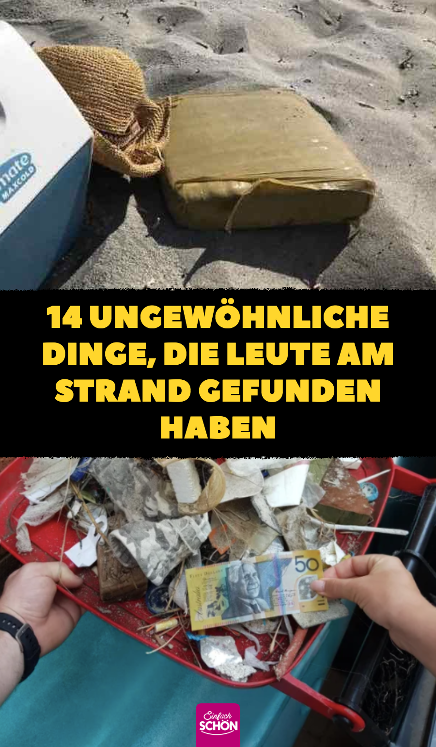 14 ungewöhnliche Dinge, die Leute am Strand gefunden haben