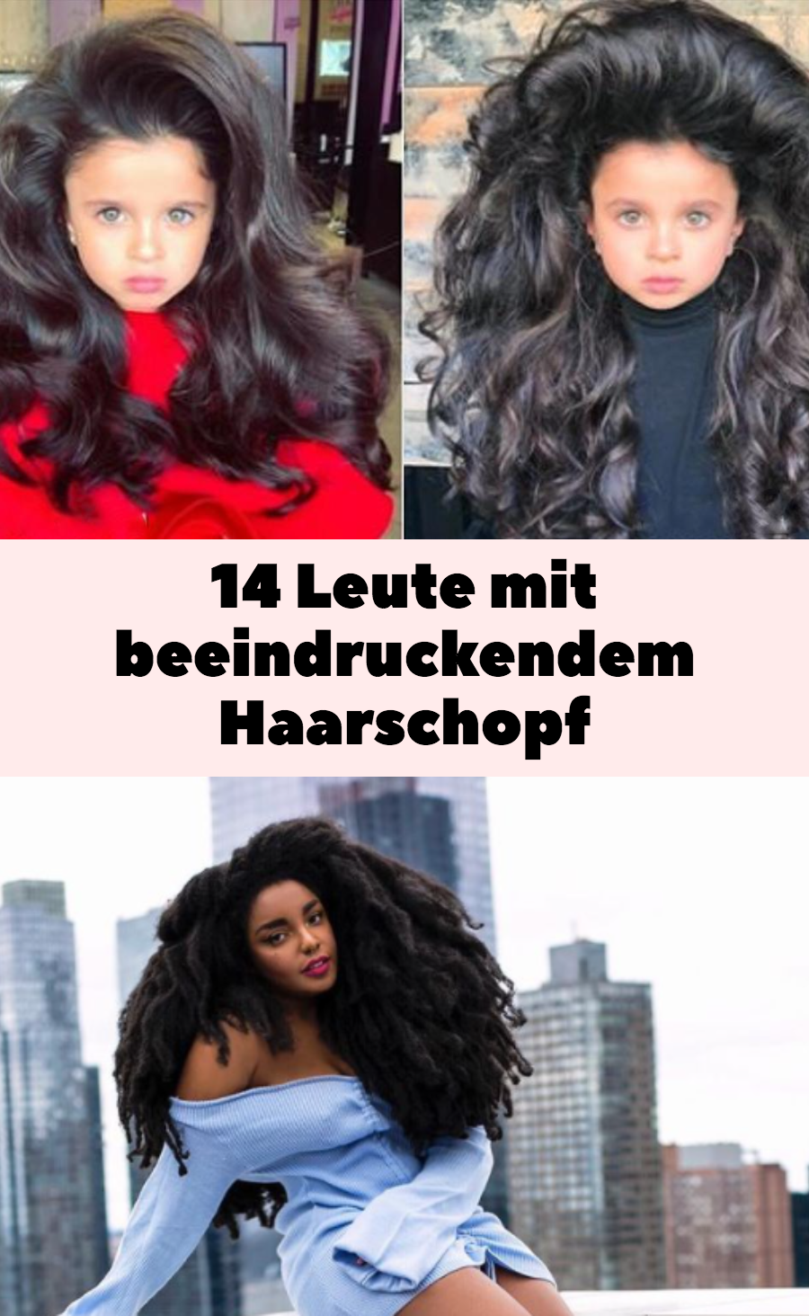 14 Bilder: Menschen mit beneidenswerten Frisuren