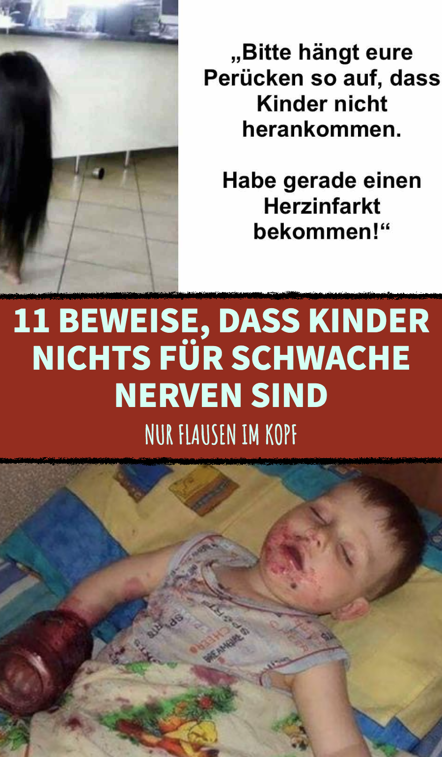 11 Beweise, dass Kinder nichts für schwache Nerven sind