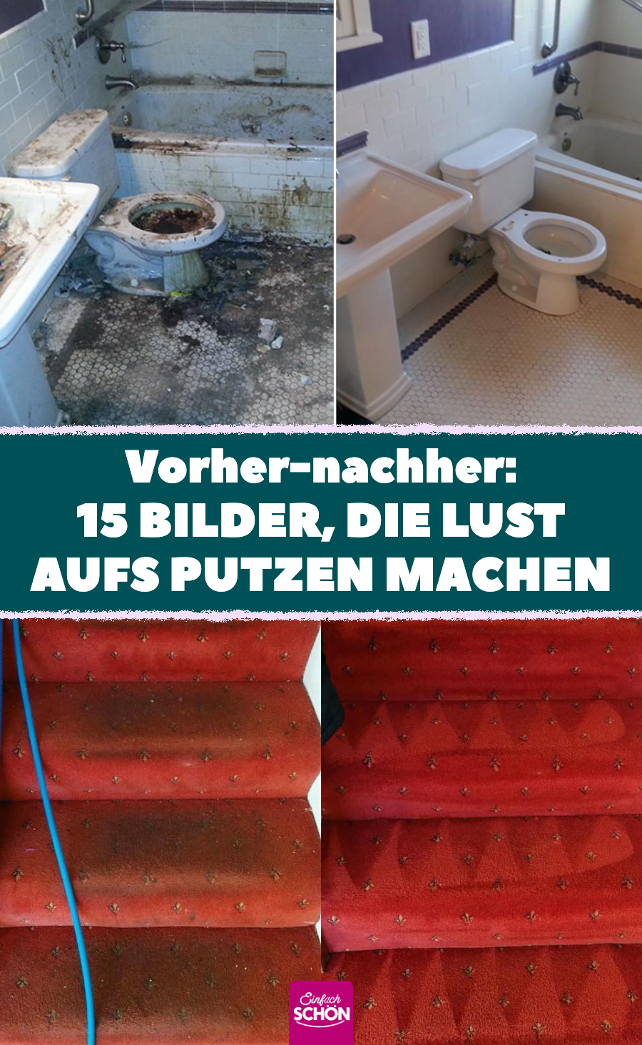 15 Vorher-nachher-Bilder von gründlichen Putzaktionen