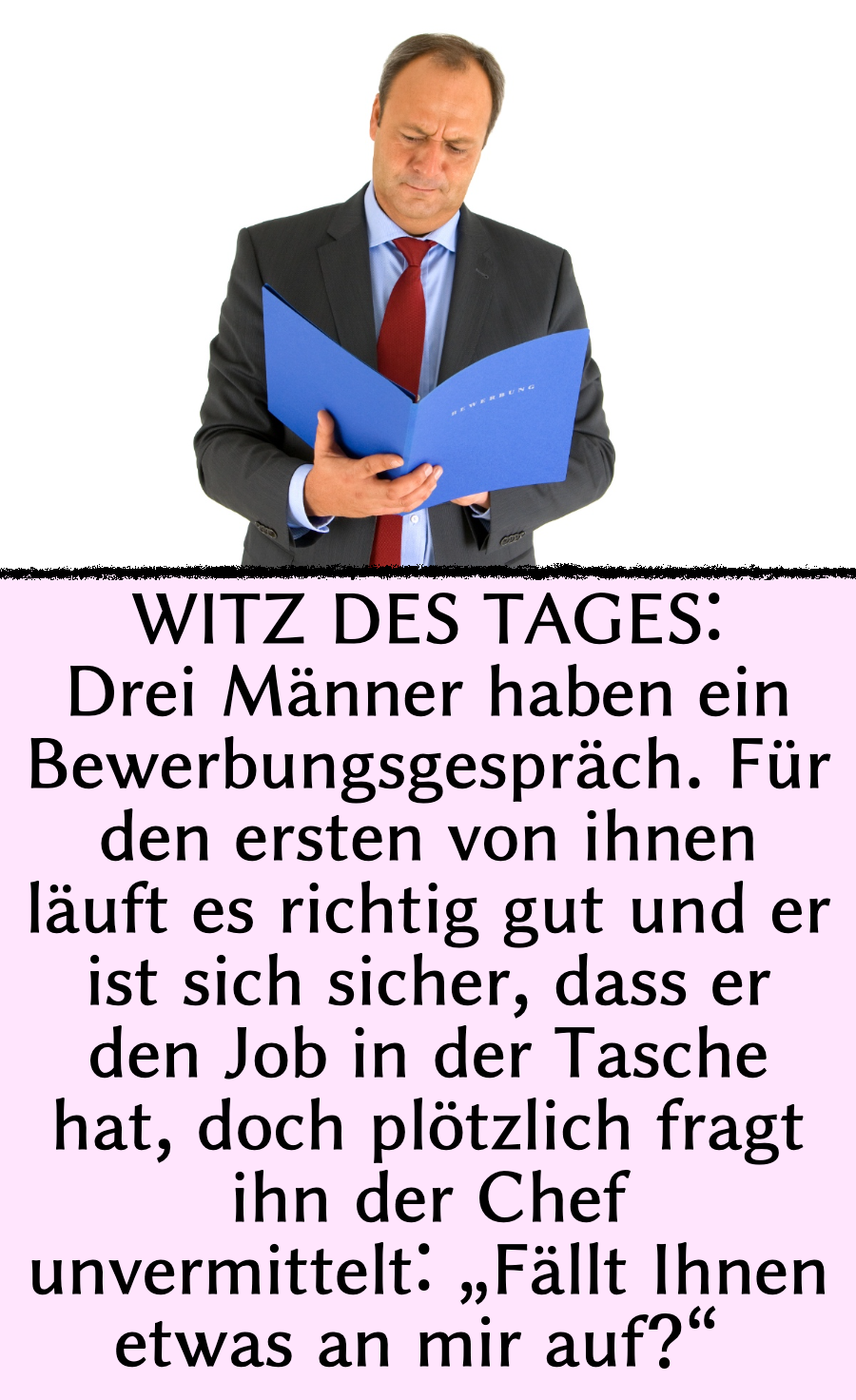 Witz des Tages: Bewerber beleidigt Chef