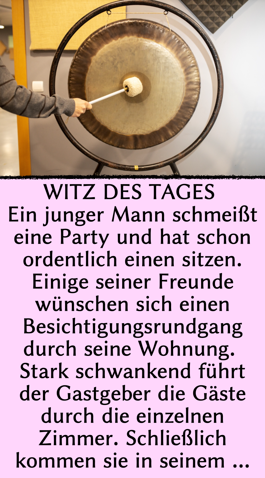 Witz des Tages: Betrunkener erklärt Gong im Schlafzimmer