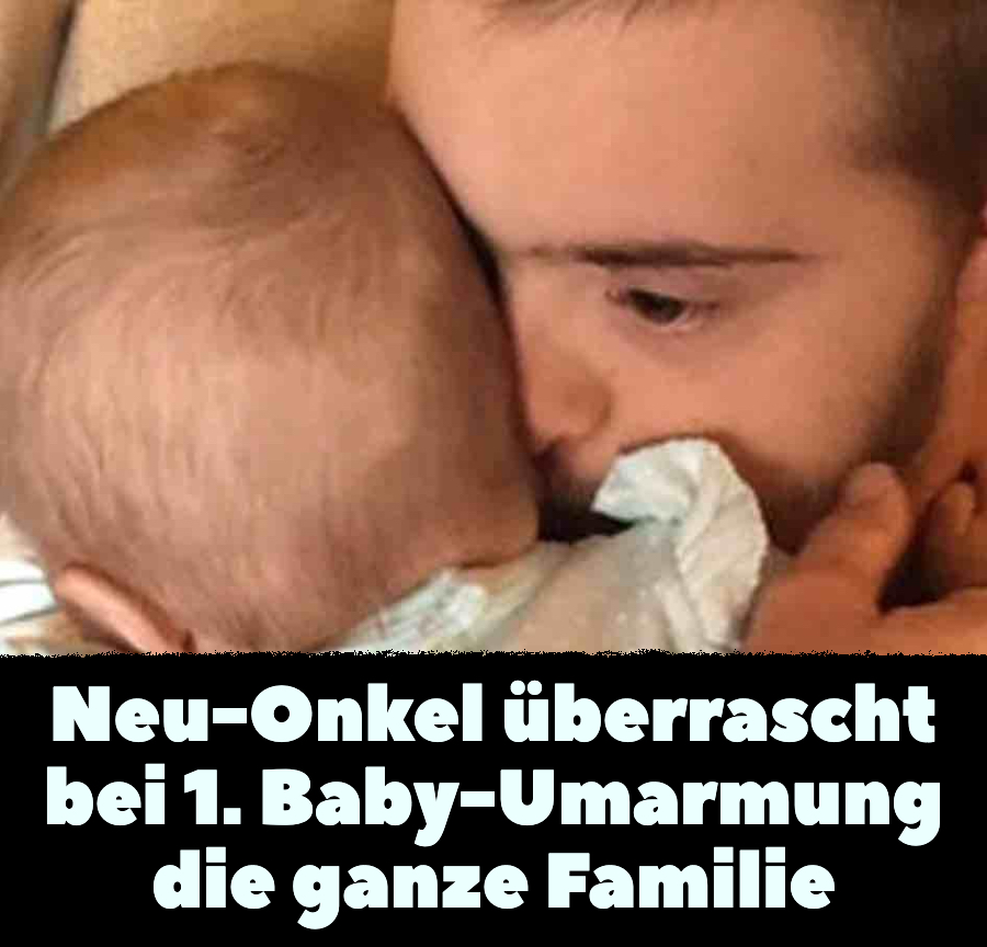 Neu-Onkel überrascht bei 1. Baby-Umarmung die ganze Familie